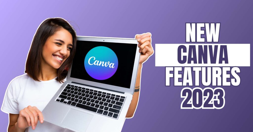 New Features in Canva 2023 (New Canva Features 2023, New Canva Updates)
