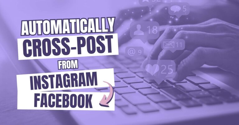 How to Automatically Post from Instagram to Facebook Page