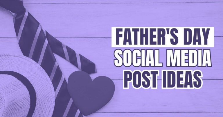 Fathers Day Social Media Post Ideas