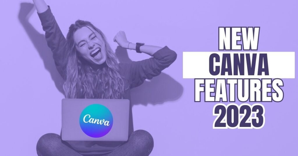 New Canva Features 2023
