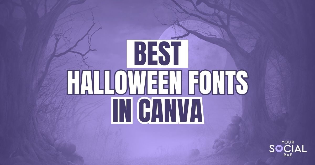 Best Halloween Fonts in Canva