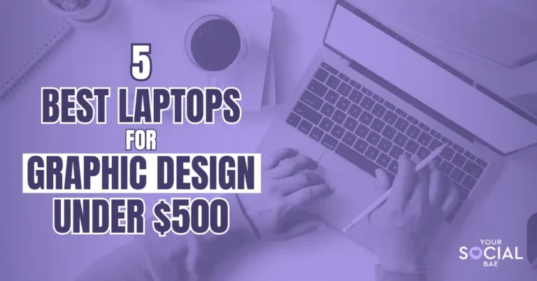 Best Laptops for Graphic Design under 500