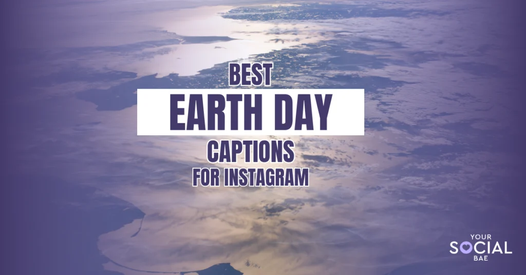 Earth Day Captions for Instagram