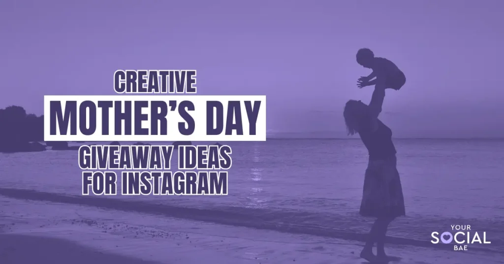 Mother's Day Giveaway Ideas for Instagram