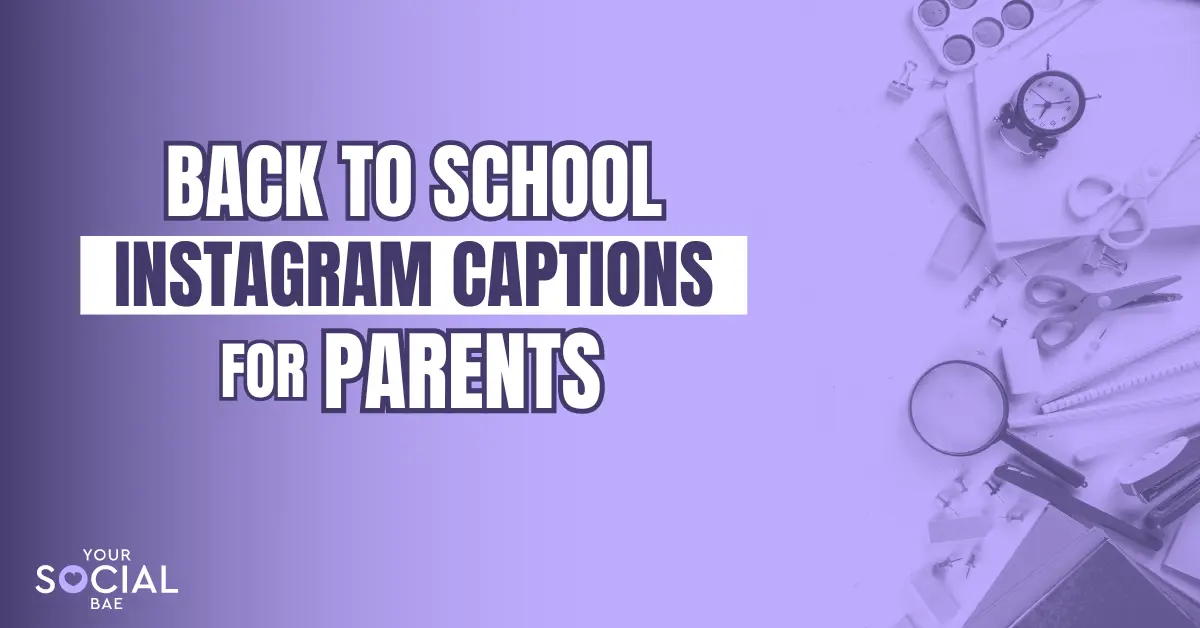 Back to School Instagram Captions for Parents