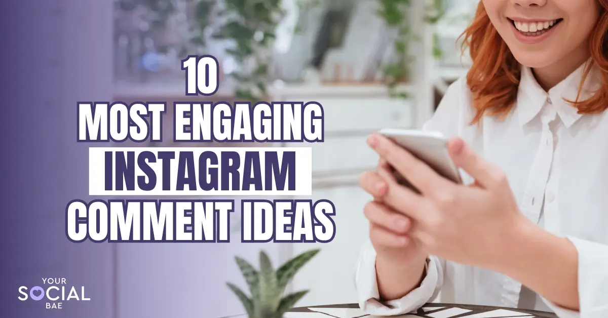 Engaging Instagram Comment Ideas